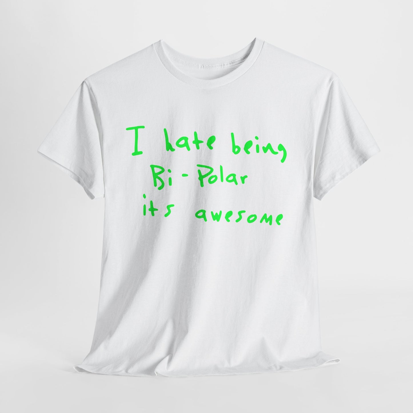 Kanye West T-Shirt | I Hate Being Bipolar Its Awesome Graphic Tee