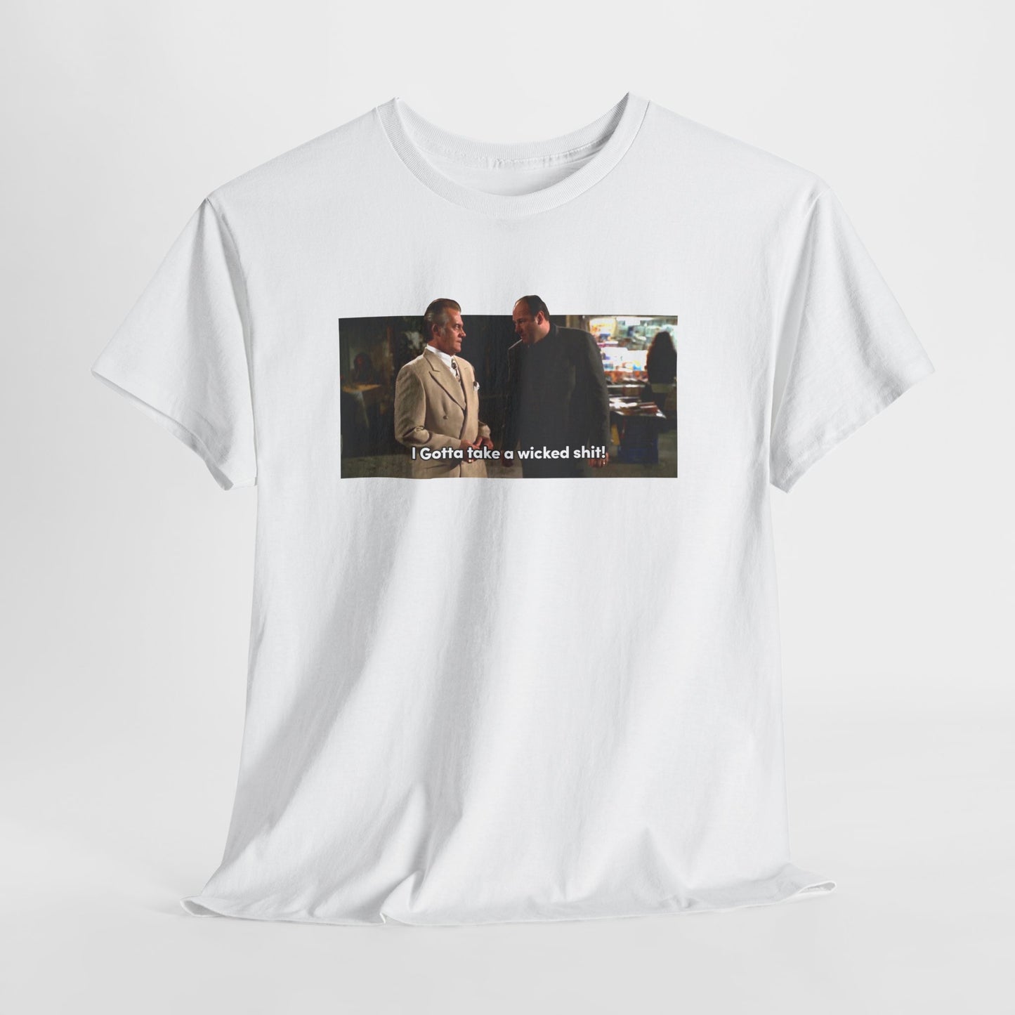 The Sopranos Paulie Gualtieri "I Gotta Take a Wicked Shit" T-Shirt