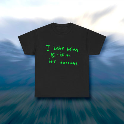 Kanye West T-Shirt | I Hate Being Bipolar Its Awesome Graphic Tee