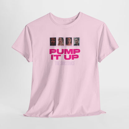 The Substance T-Shirt | Sue Pump It Up Tee