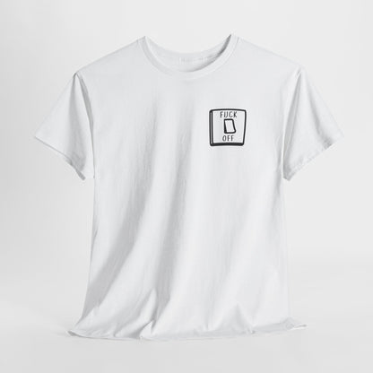 Fuck Off Light Switch Flip T-Shirt