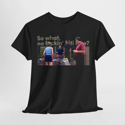 The Sopranos So What No Fuckin Ziti Now? Shirt, Ziti Now T-Shirt, AJ Soprano Shirt, Tony Soprano Merch, Carmela Soprano Shirt, Unisex