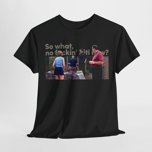 The Sopranos So What No Fuckin Ziti Now? Shirt, Ziti Now T-Shirt, AJ Soprano Shirt, Tony Soprano Merch, Carmela Soprano Shirt, Unisex