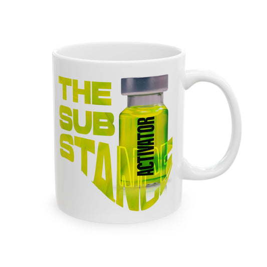 The Substance Mug, Substance Coffee Mug, Coffee Glass, Margaret Qualley, Demi Moore, Pump It Up, Activator Mug, Coffee Cup,  11oz, 15oz Mug
