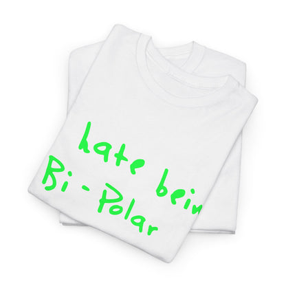 Kanye West T-Shirt | I Hate Being Bipolar Its Awesome Graphic Tee